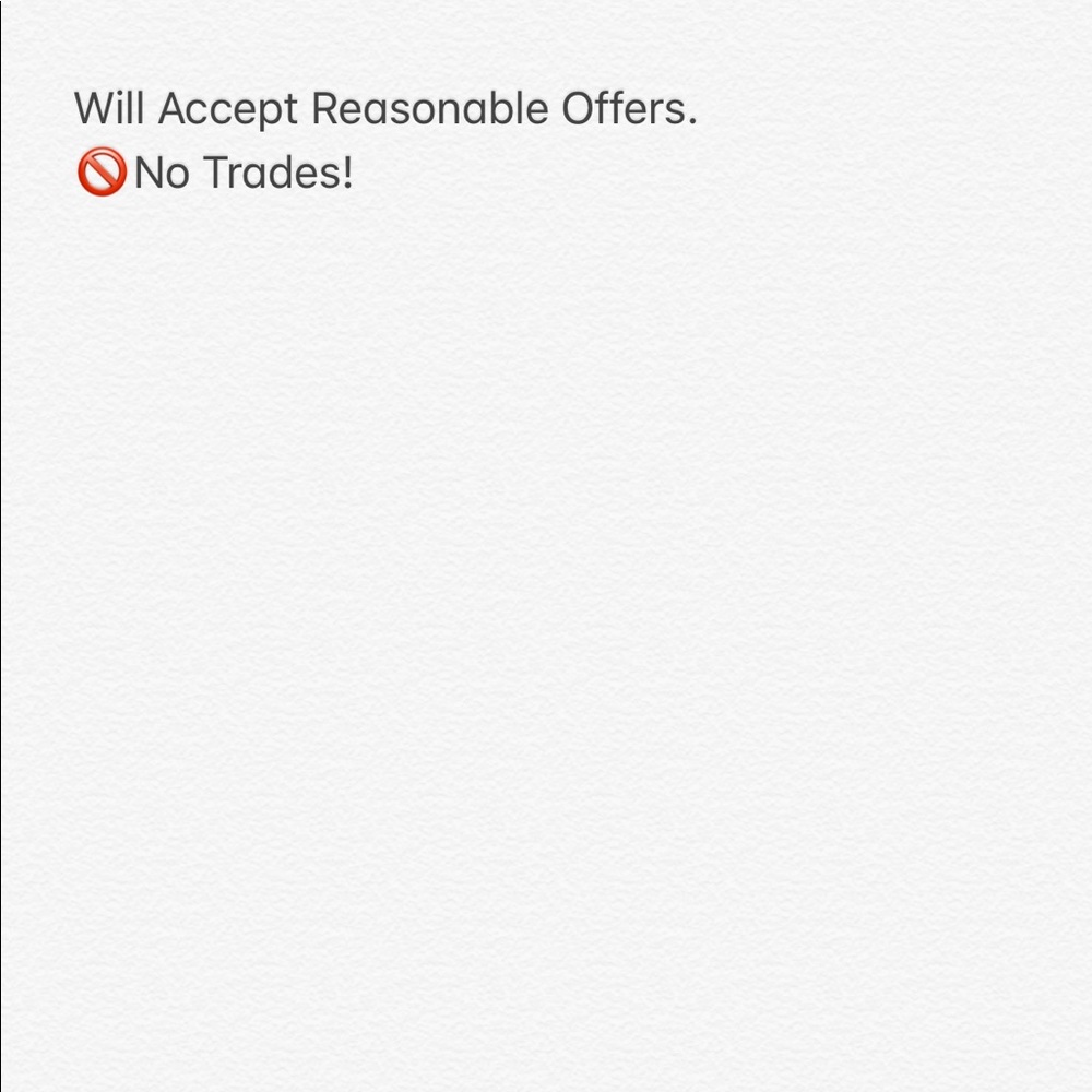 I’m open to all offers that are reasonable.